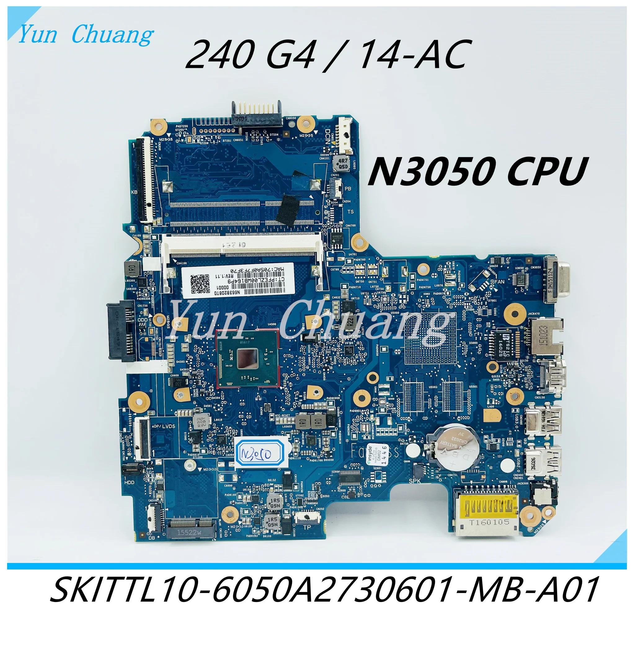 814051-001 SKITTL10-6050A2730601-MB-A01 HP 240 G4 14-AC SR29H 2.30GHz N3050 CPU DDR3